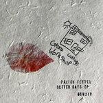 Слушать альбом - Better Days - EP (2019)