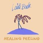 Слушать альбом - Healing Feeling (2019)