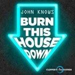 Burn This House Down (2018)