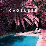 Слушать альбом - Cageless (2017)