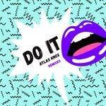 Слушать альбом - Do It (2018)
