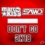 Слушать альбом - Don't Go 2K18 (2018)