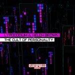 Слушать альбом - The Cult of Personality (2017)