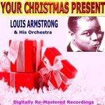 Your Christmas Present - Louis Armstrong & His Orchestra (2012)