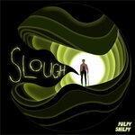 Слушать альбом - Slough (2019)