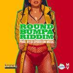 Round Bumpa Riddim (2018)