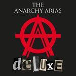 Слушать альбом - The Anarchy Arias (2017)