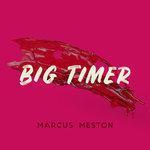 Слушать альбом - Big Timer (2018)