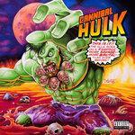 Слушать альбом - Cannibal Hulk (2019)