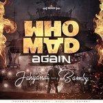 Слушать альбом - Who Mad Again (2017)