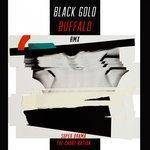 Слушать альбом - Black Gold Buffalo (2018)