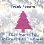 Слушать альбом - Have Yourself a Merry Little Christmas (2012)