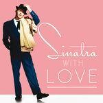 Слушать альбом - Sinatra, With Love (2014)