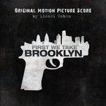 Слушать альбом - First We Take Brooklyn (2018)