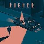 Слушать альбом - Higher (2019)