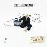 Слушать альбом - Gothness Face (2019)
