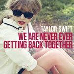 Слушать альбом - We Are Never Ever Getting Back Together (2012)