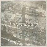 Слушать альбом - Luxembourg (2015)