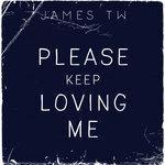 Please Keep Loving Me (2017)