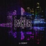 Слушать альбом - Faker (2019)
