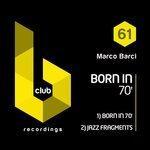 Слушать альбом - Born in 70' (2018)