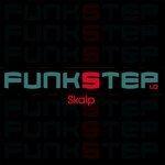 Слушать альбом - Funkstep, Vol. 1 (2014)
