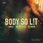 Слушать альбом - Body So Lit (2018)