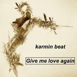 Слушать альбом - Give Me Love Again (2018)