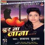 Dur Na Jana (2018)