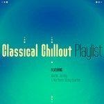 Слушать альбом - Classical Chillout Playlist (2014)
