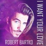 Слушать альбом - I Want Your Love (2018)
