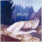 Слушать альбом - Valley (2018)