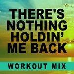 Слушать альбом - There's Nothing Holdin' me Back (2017)