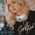Слушать альбом - Say It First (2017)