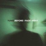 Слушать альбом - Before I Fade Away (2017)