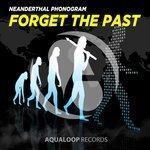 Forget the Past (2017)