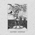Слушать альбом - Acropolis (2017)