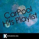 Слушать альбом - Carpool Hits Playlist (2018)