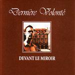 Слушать альбом - Devant Le Miroir (2008)