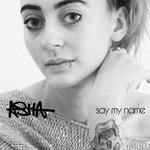 Слушать альбом - Say My Name (2017)