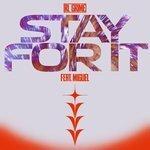Слушать альбом - Stay For It (2017)