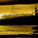 The Darkside of Kerala (2017)