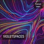 Слушать альбом - Violetspaces (2017)