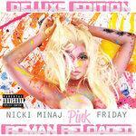 Слушать альбом - Pink Friday ... Roman Reloaded (2012)