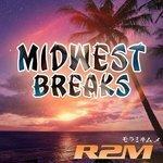 Слушать альбом - Midwest Breaks (2018)