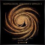 Слушать альбом - Kosmological Conspiracy LP - Sampler 2 (2017)