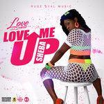 Слушать альбом - Love Me Up (2017)
