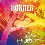 Слушать альбом - Wir sind für die Liebe gemacht (2017)