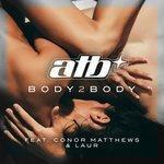 Слушать альбом - BODY 2 BODY (2018)