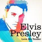 Слушать альбом - Elvis Presley : Love Me Tender (2011)